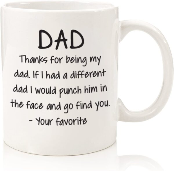 Thanks for being dad coffee mug gift